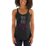 You are magic - Women's Racerback Tank